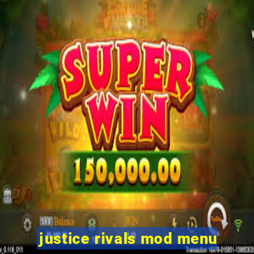 justice rivals mod menu